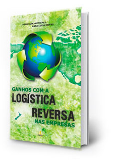 Ganhos com a Logstica Reversa nas Empresas